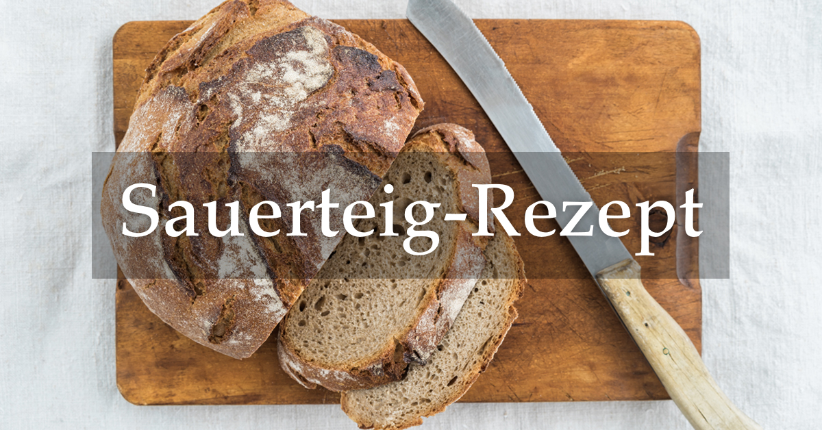 Rezept Sauerteig · Deutsche Innungsbäcker